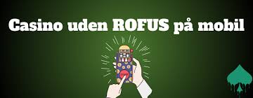 Oplev frihed med casino uden ROFUS Oplev frihed med casino uden ROFUS